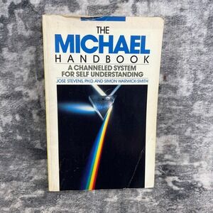 The Michael Handbook Channeled System Self Understanding Jose Stevens